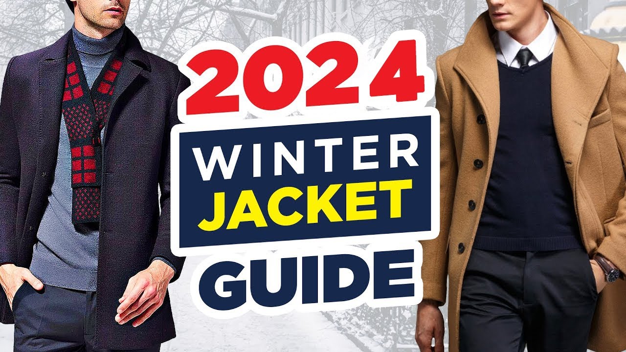 The Ultimate Guide To Choosing The Perfect Winter Jacket 2024